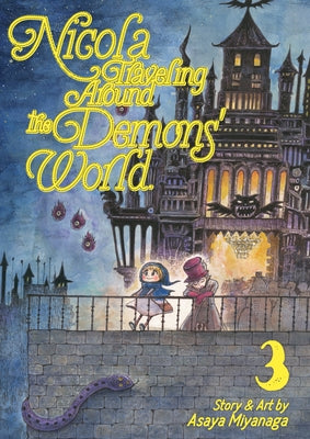 Nicola Traveling Around the Demons' World Vol. 3 by Miyanaga, Asaya