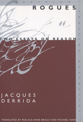 Rogues: Two Essays on Reason Paperback Stanford University Press