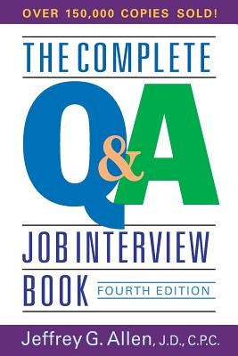 The Complete Q&A Job Interview Book by Allen, Jeffrey G.