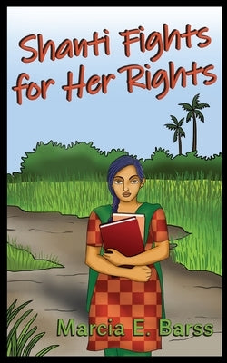 Shanti Fights for Her Rights Paperback OC Publishing