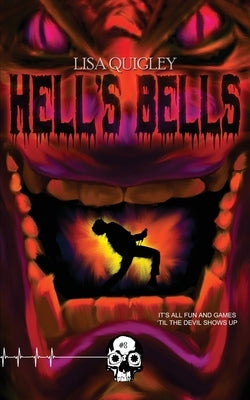 Hell's Bells by Quigley, Lisa