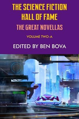 The Science Fiction Hall of Fame Volume Two-A: The Great Novellas Paperback Phoenix Pick