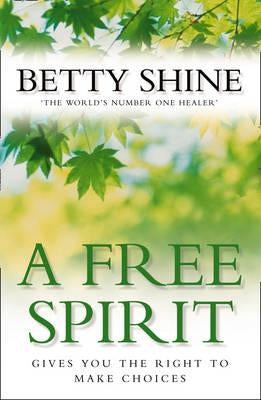 A Free Spirit by Shine, Betty