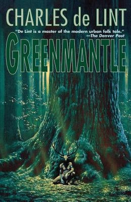 Greenmantle by De Lint, Charles