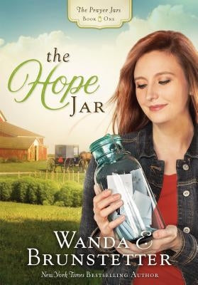 The Hope Jar by Brunstetter, Wanda E.
