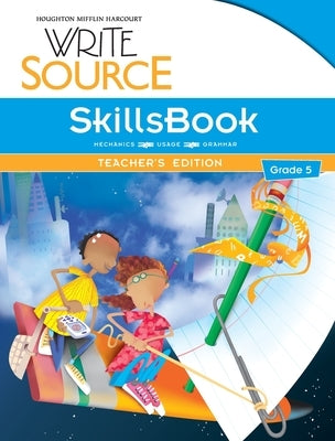 Write Source SkillsBook Teacher's Edition Grade 5 Paperback Great Source Education Group