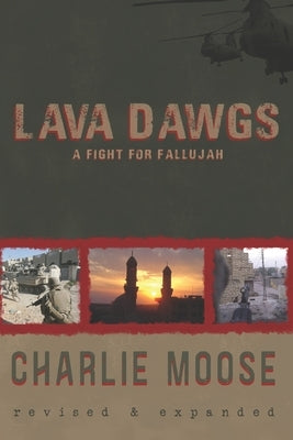 Lava Dawgs: A Fight for Fallujah Paperback Createspace Independent Publishing Platform