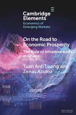 Paperback book titled "On the Road to Economic Prosperity" by Cambridge University Press, focusing on Ghana's infrastructure development.