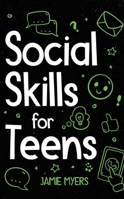 Social Skills for Teens Paperback Canyon Press LLC