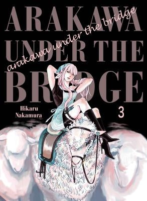 Arakawa Under the Bridge, 3 by Nakamura, Hikaru