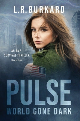 Pulse: World Gone Dark Paperback Patriot Press