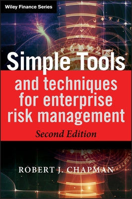 Simple Tools and Techniques for Enterprise Risk Management by Chapman, Robert J.