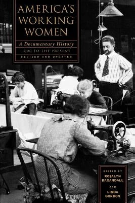 America's Working Women: A Documentary History, 1600 to the Present W. W. Norton & Company