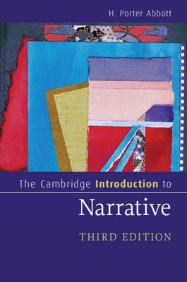 The Cambridge Introduction to Narrative by Abbott, H. Porter