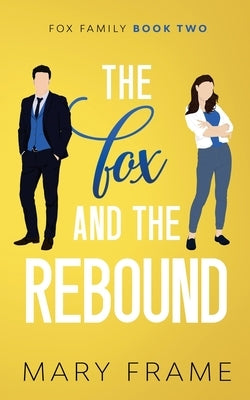 The Fox and the Rebound Paperback Mary Frame