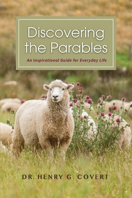 Discovering the Parables: An Inspirational Guide for Everyday Life Paperback Masthof Press