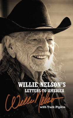 Willie Nelson's Letters to America by Nelson, Willie