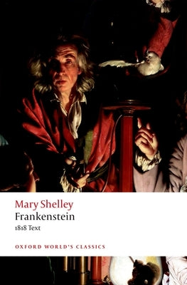 Oxford University Press paperback of Frankenstein: Or The Modern Prometheus, 1818 text, showing the book cover with title and author details.