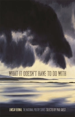 What It Doesn't Have to Do with: Poems Paperback University of Georgia Press