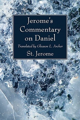 Jerome's Commentary on Daniel Paperback Wipf & Stock Publishers