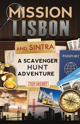 Mission Lisbon (and Sintra): A Scavenger Hunt Adventure - Travel Guide for Kids Paperback Aragon Books