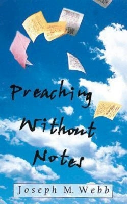 Preaching Without Notes Paperback Abingdon Press