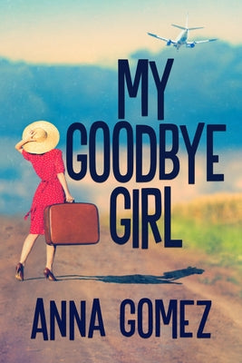 My Goodbye Girl Paperback Rosewind Books