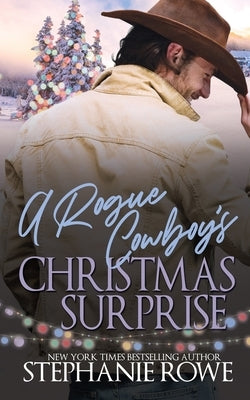 A Rogue Cowboy's Christmas Surprise Paperback Authenticity Playground, LLC