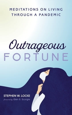 Outrageous Fortune by Locke, Stephen W.