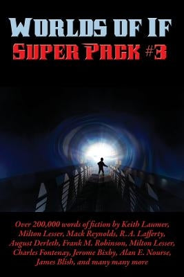 Worlds of If Super Pack #3 Paperback Positronic Publishing