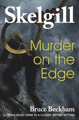 Murder on the Edge: Inspector Skelgill Investigates Paperback Createspace Independent Publishing Platform