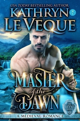 Master of the Dawn Paperback Kathryn Le Veque Novels, Inc.