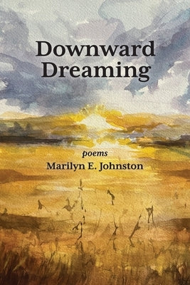 Downward Dreaming: poems Paperback Grayson Books