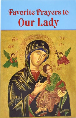 Favorite Prayers to Our Lady Paperback Catholic Book Publishing