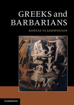 Greeks and Barbarians Paperback Cambridge University Press