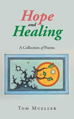 Hope and Healing Paperback Leavitt Peak Press