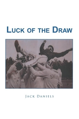 Luck of The Draw by Daniels, Jack