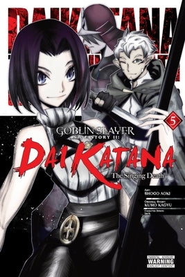 Goblin Slayer Side Story II: Dai Katana, Vol. 5 (Manga) by Aoki, Shogo