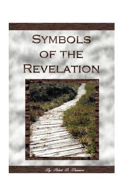 Symbols of the Revelation Paperback 1st Book Library