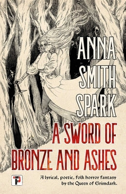 A Sword of Bronze and Ashes by Smith Spark, Anna