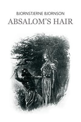 Absalom's Hair Paperback Createspace Independent Publishing Platform