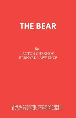 The Bear by Chekhov, Anton