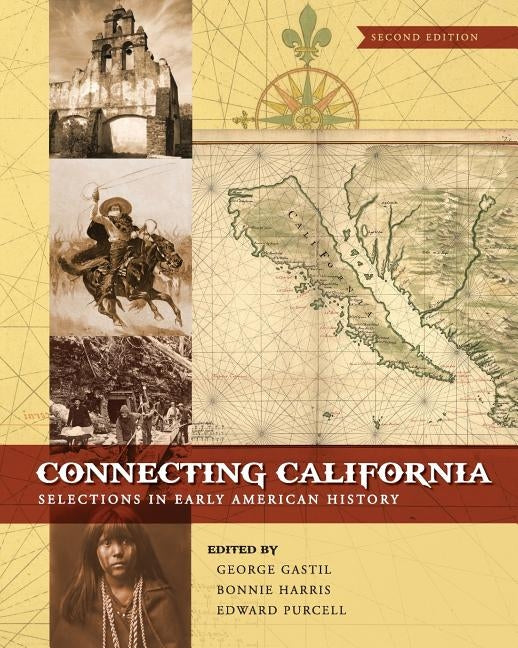 Connecting California: Selections in Early American History Paperback Cognella Academic Publishing