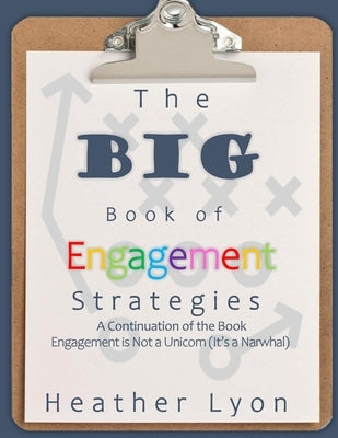 The BIG Book of Engagement Strategies by Lyon, Heather