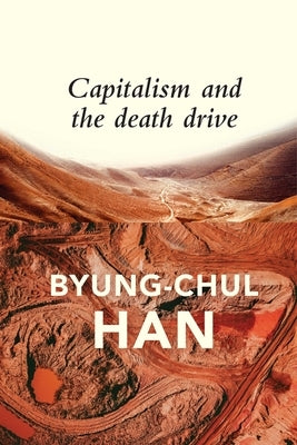 Capitalism and the Death Drive Polity Press