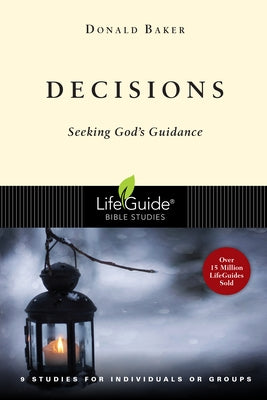 Decisions: Seeking God's Guidance Paperback IVP Connect