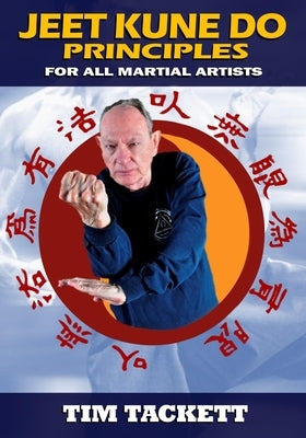 Jeet Kune Do Principles Ancient Warrior Productions