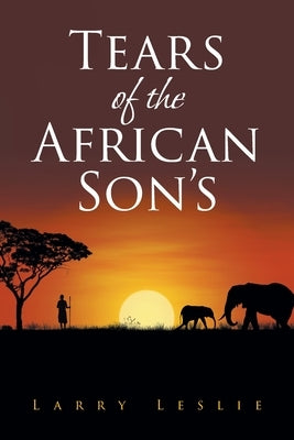 Tears of the African Son's Paperback Fulton Books