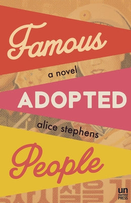 Famous Adopted People Paperback Unnamed Press