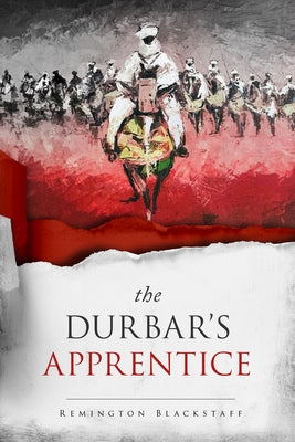 The Durbar's Apprentice by Blackstaff, Remington